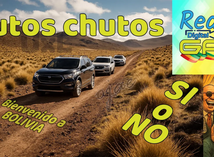 Autos chutos en Bolivia